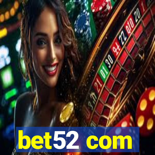 bet52 com